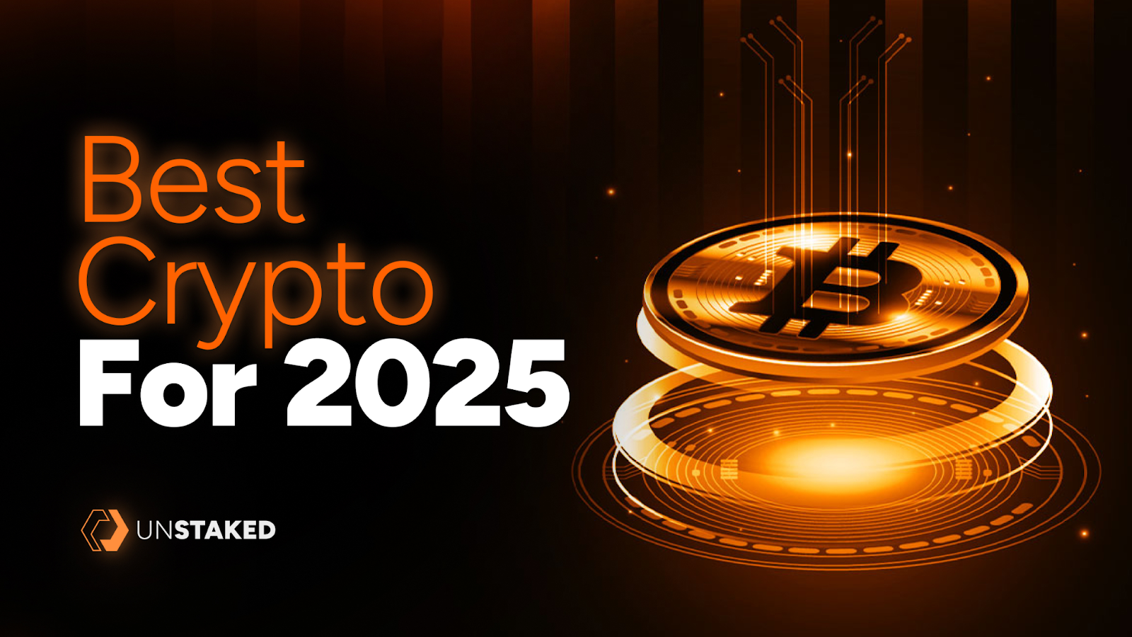 Best Long-Term Cryptos in 2025: Unstaked, Theta, Livepeer & More