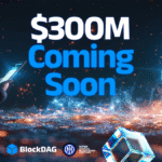 BlockDAG Presale Nears $300M: Why BDAG Is the Best Crypto for Long Term Value